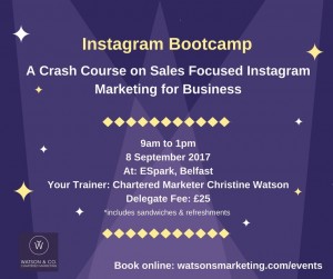 Instagram Bootcamp InstaMeet Crash Course on Sales Focused Instagram for Business Belfast training workshop 8 September 2017 by Watson and Co Chartered Marketing Trainer Chartered Marketer Christine Watson