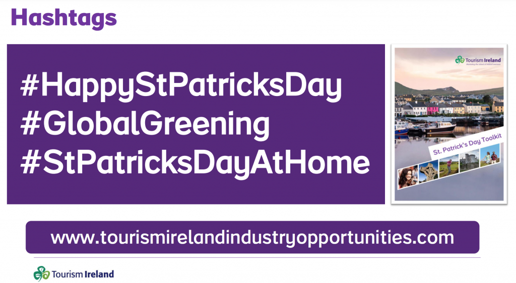 St Patricks Day hashtags by Tourism ireland for tourism marketers in Northern Ireland to use in their content marketing