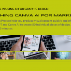 Using Canva AI for Visual Marketing Practical Workshop – Ormeau Business Park – 9 February 2024