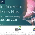 Purposeful Marketing for the Here and Now – 30 June 2021