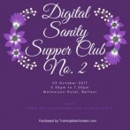 Digital Sanity Supper Club no. 2 – 23 October 2017